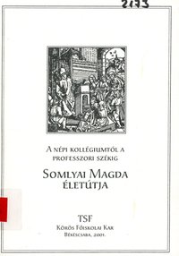 Somlyai Magda életútja