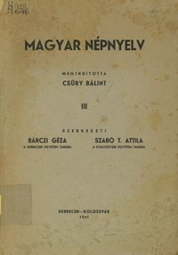 Magyar Népnyelv III.