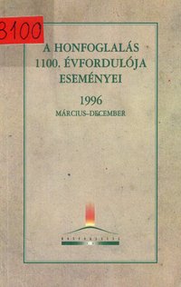 A Honfoglalás 1100. évfordulója eseményei 1996