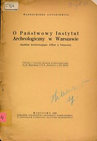 O Państwowy Instytut Archeologiczny w Warszawie