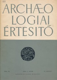 Archaeologiai Értesítő 1964. 1. szám 91. kötet