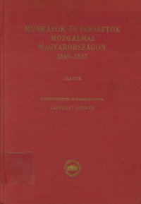 Munkások és Parasztok Mozgalmai Magyarországon 1849 -1867