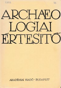Archaeologiai Értesítő 1983. 2. szám 110. kötet