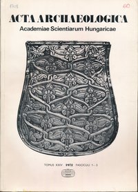 Acta Archaeologica 1972. XXIV. 1 - 3.